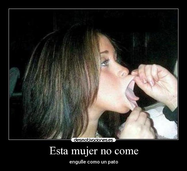 Esta mujer no come - 