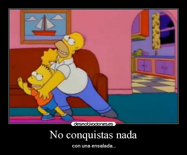 No conquistas nada - 