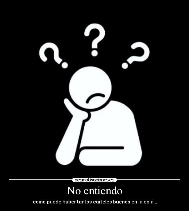 No entiendo - 