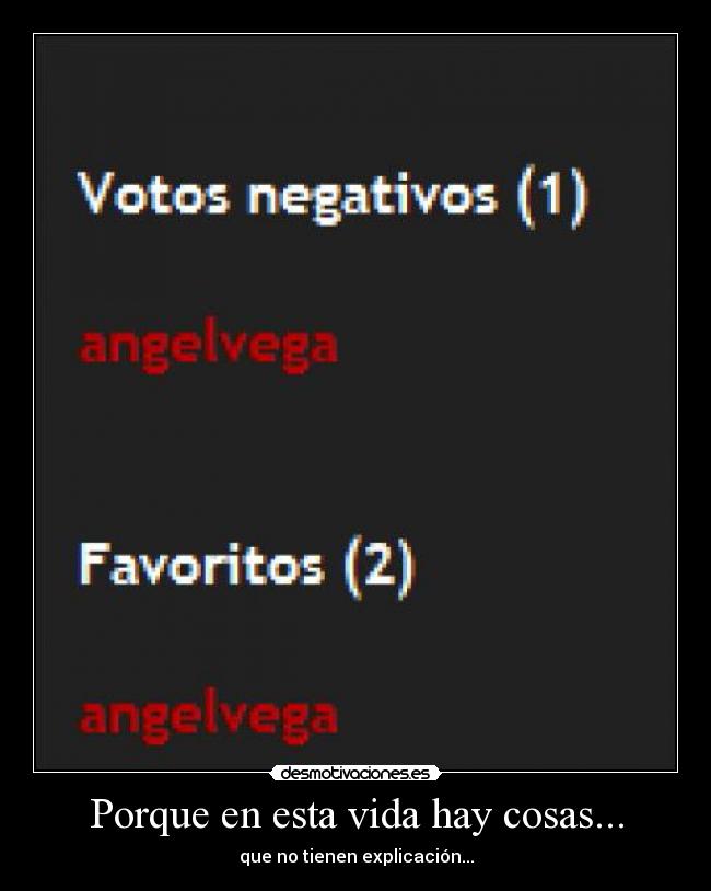 Porque en esta vida hay cosas... - que no tienen explicación...