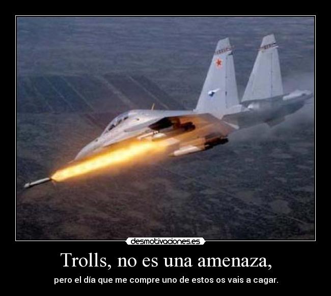 Trolls, no es una amenaza, - 