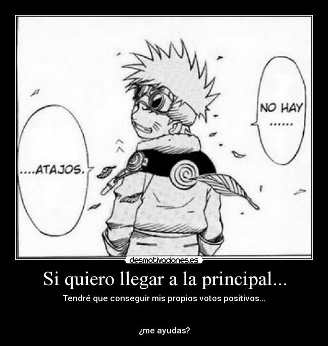 Si quiero llegar a la principal... - 