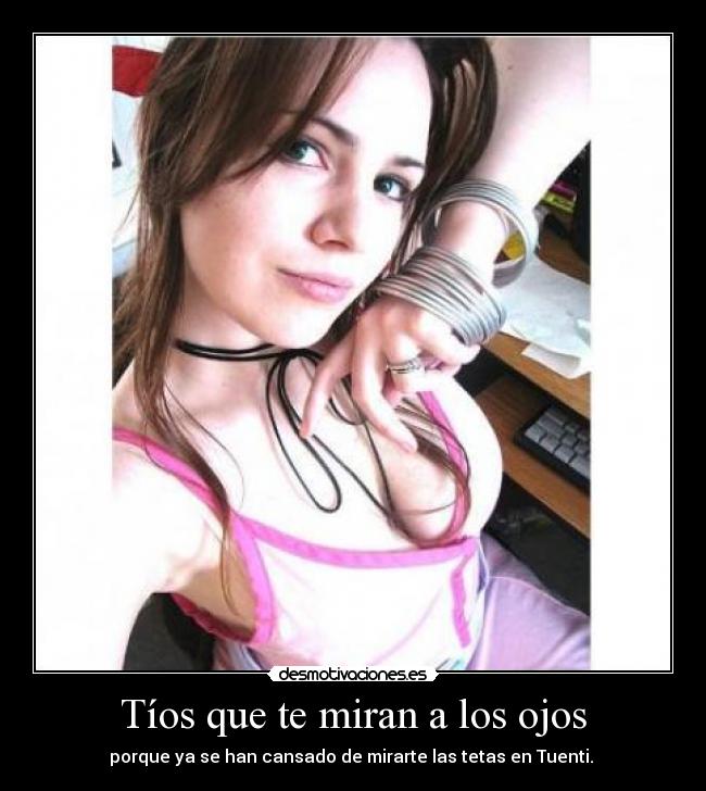 Tíos que te miran a los ojos - 