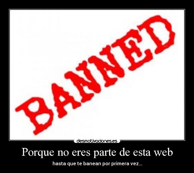 carteles banned desmotivaciones