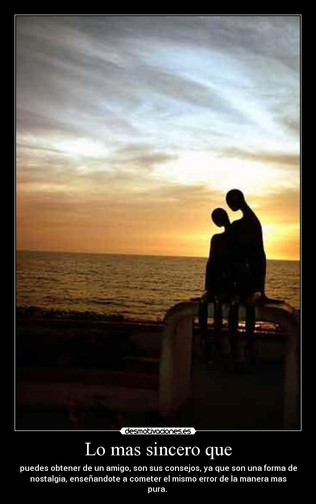 Lo mas sincero que -