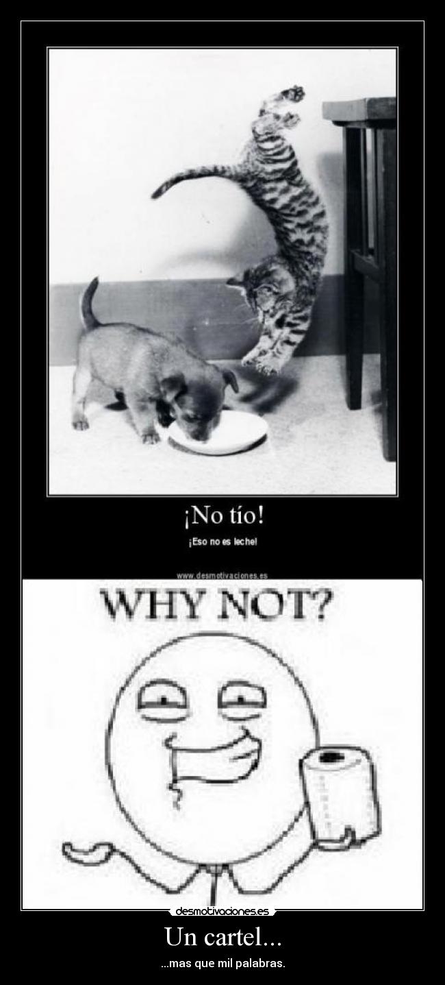 Un cartel... - ...mas que mil palabras.
