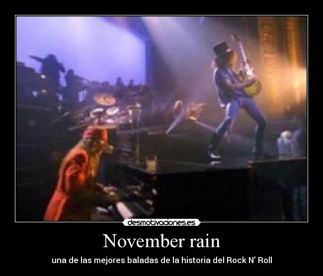 November rain - una de las mejores baladas de la historia del Rock N Roll