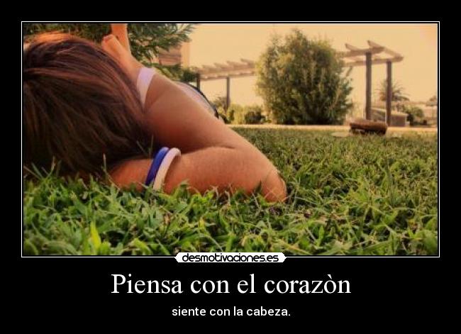 Piensa con el corazòn - 