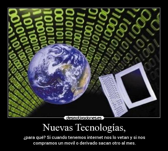 Nuevas Tecnologías, -