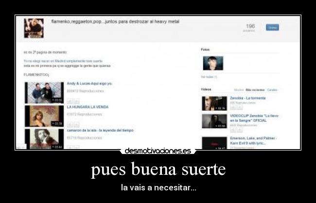 pues buena suerte - la vais a necesitar...