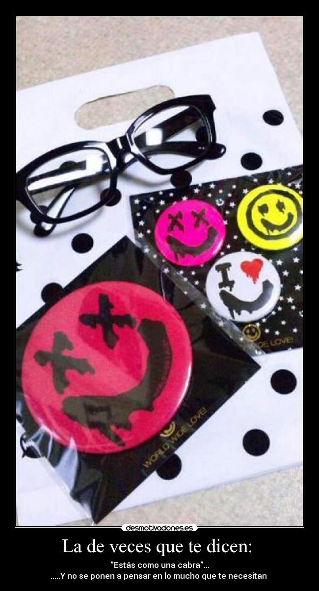 La de veces que te dicen: -