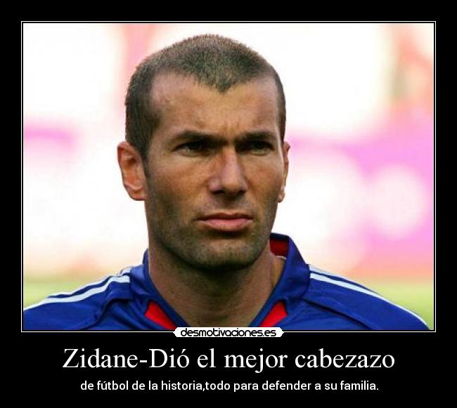 Zidane-Dió el mejor cabezazo -
