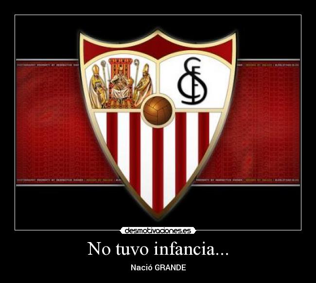 No tuvo infancia... -