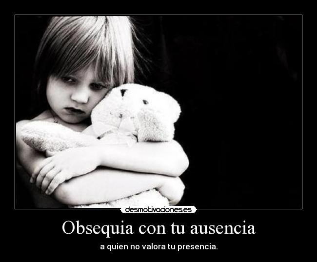 carteles ausencia ausencia desmotivaciones