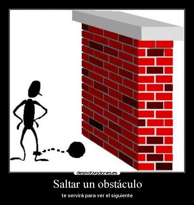 carteles obstaculo siguiente muro desmotivaciones