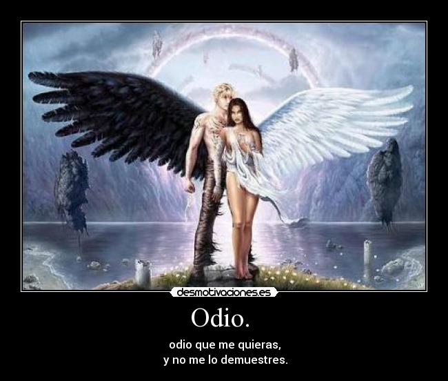 Odio. -