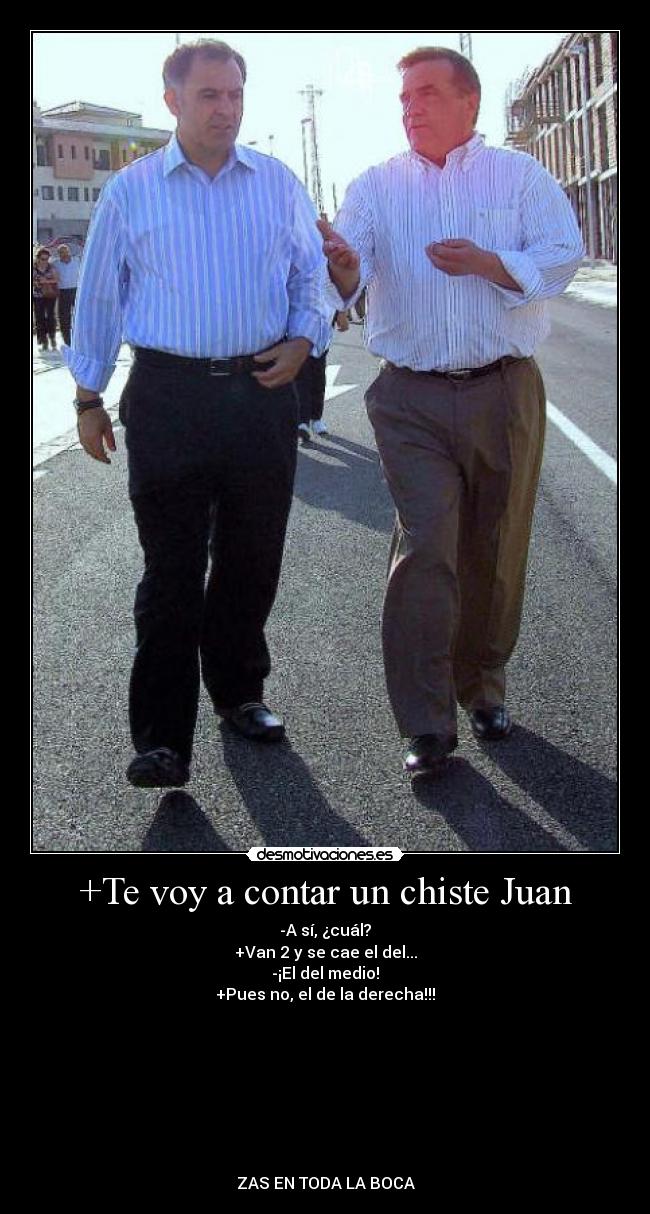 carteles chiste te voy conter chiste juan desmotivaciones