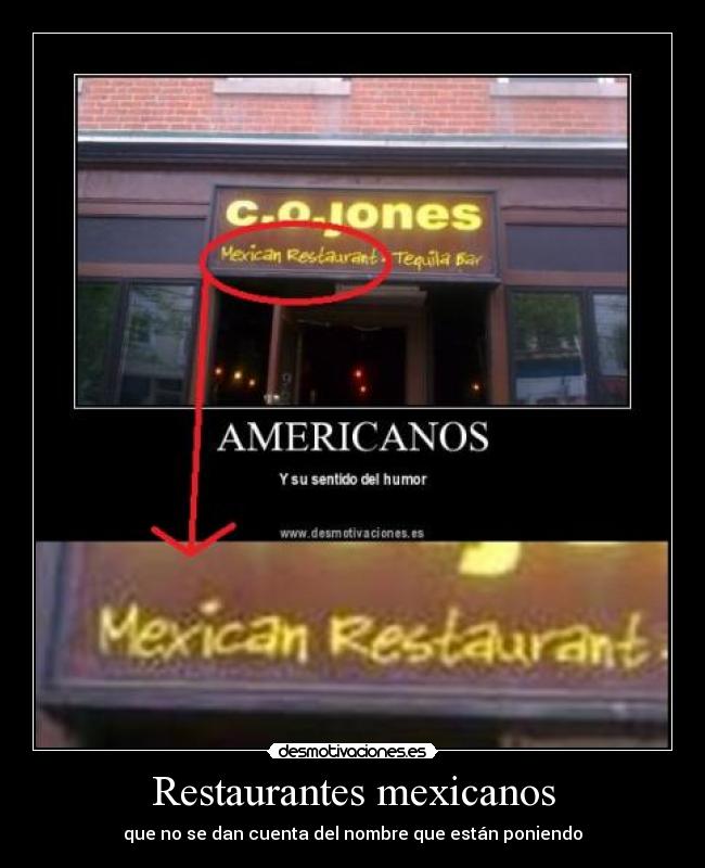 Restaurantes mexicanos - que no se dan cuenta del nombre que están poniendo