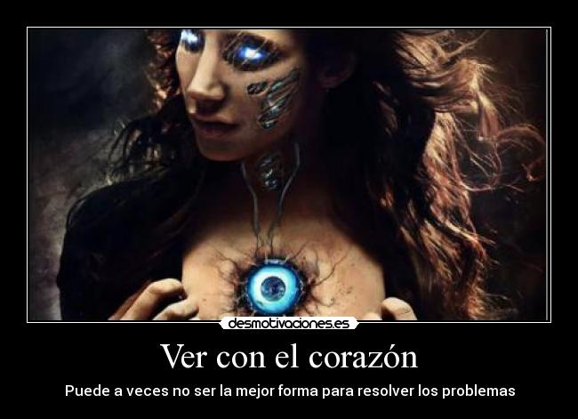 Ver con el corazón -
