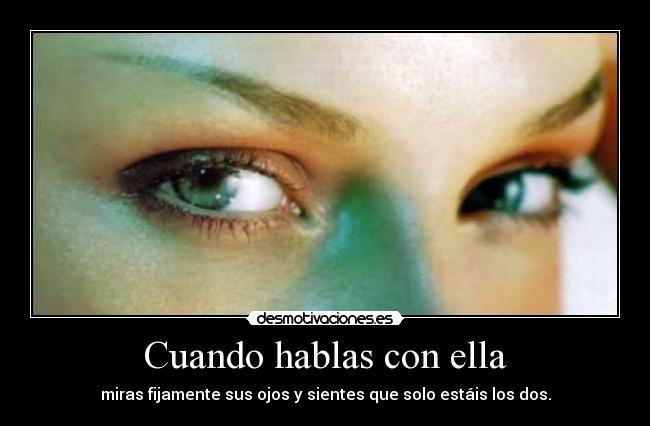 Cuando hablas con ella -