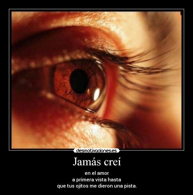 Jamás creí -