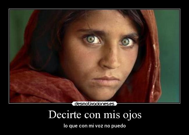 Decirte con mis ojos -