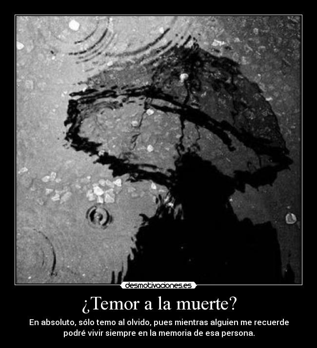 ¿Temor a la muerte? -