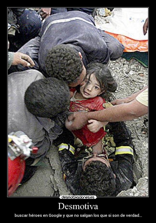 Desmotiva - buscar héroes en Google y que no salgan los que si son de verdad...