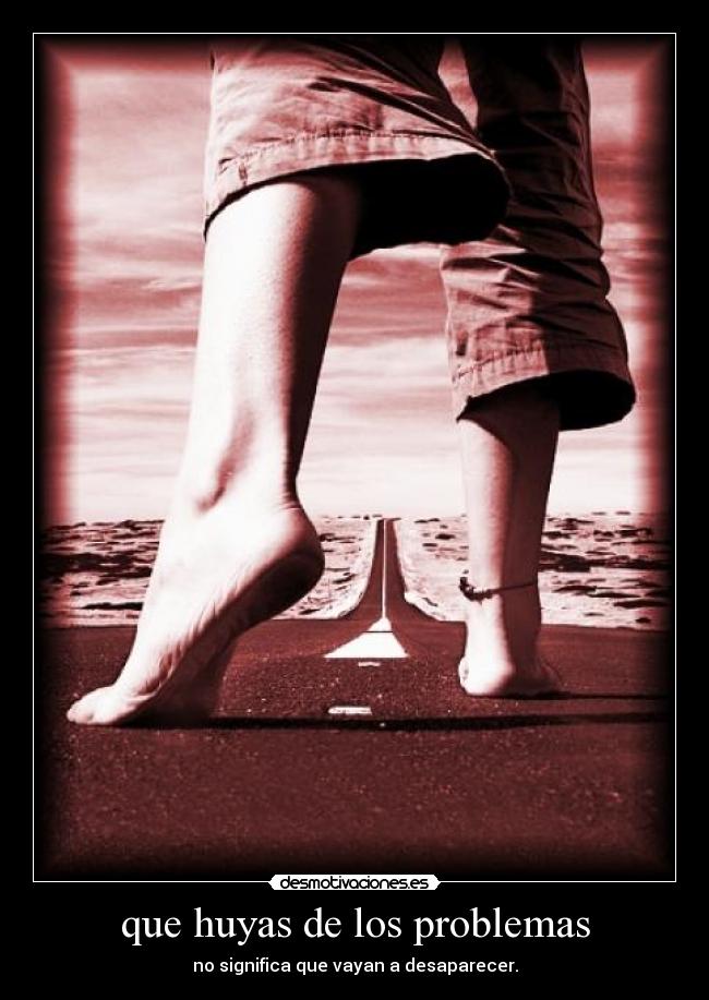 carteles problemas que huyas los problemas desmotivaciones