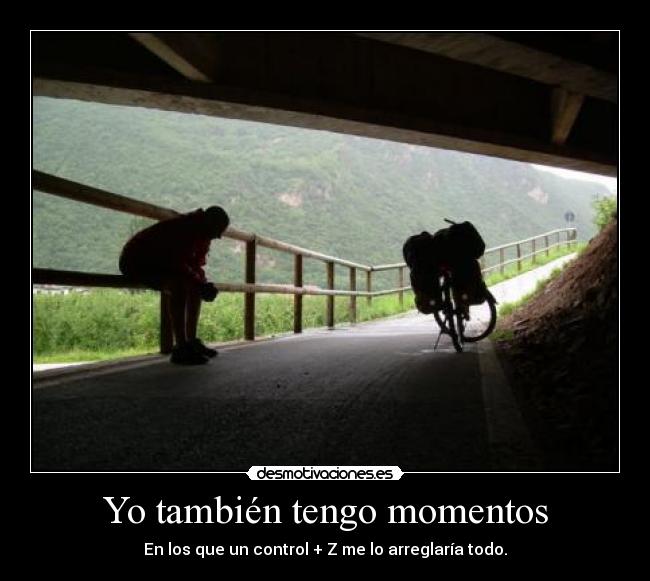 Yo también tengo momentos - 