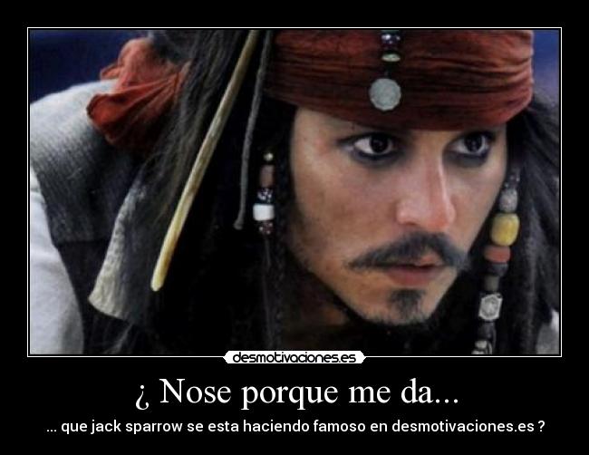 ¿ Nose porque me da... - 