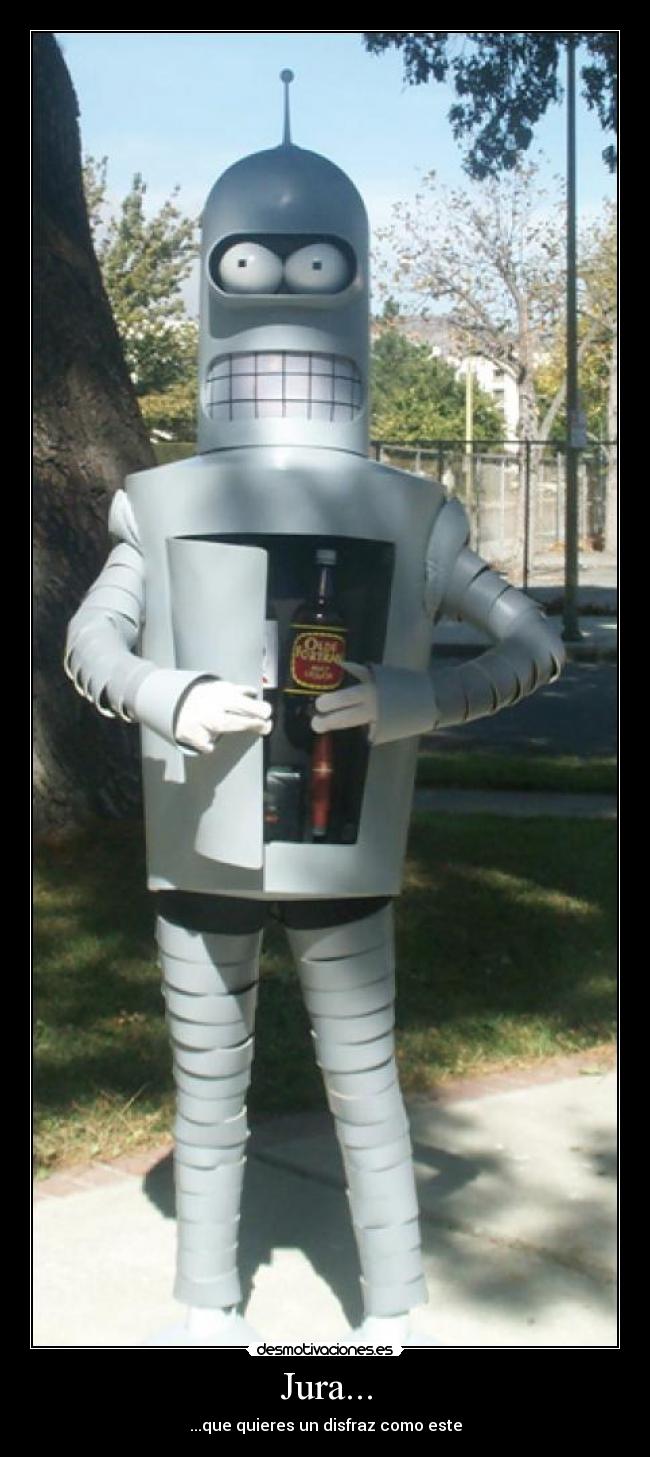 Jura... - ...que quieres un disfraz como este