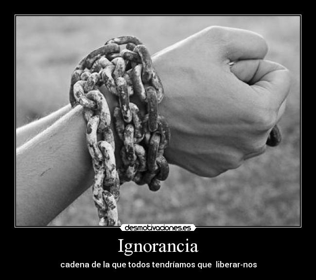 Ignorancia - 
