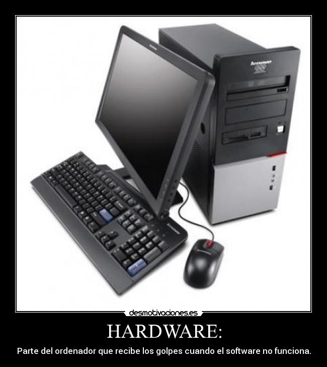 HARDWARE: - 