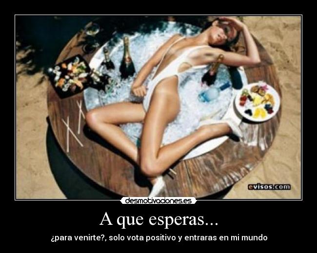 A que esperas... - 