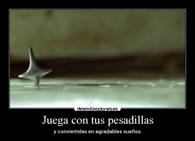 Juega con tus pesadillas - 