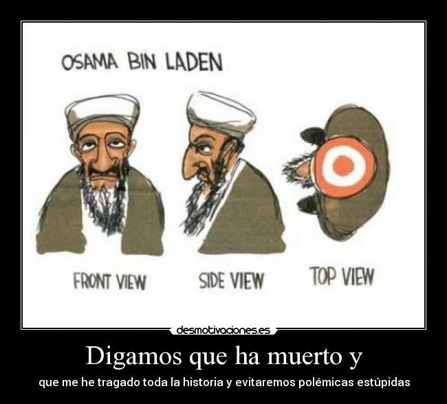 Digamos que ha muerto y -