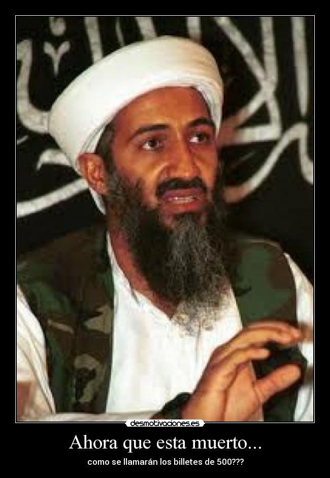 Ahora que esta muerto... -