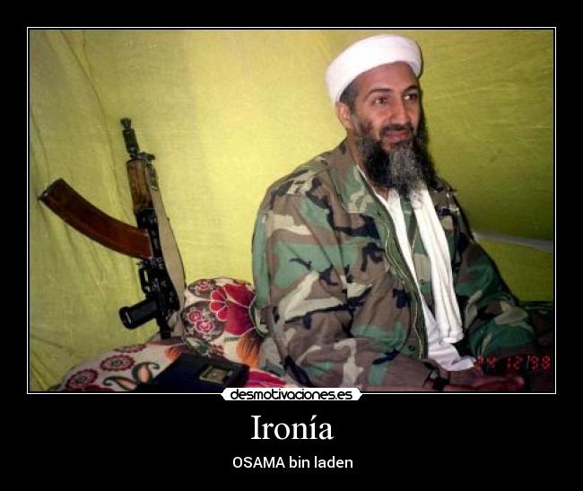 Ironía - OSAMA bin laden