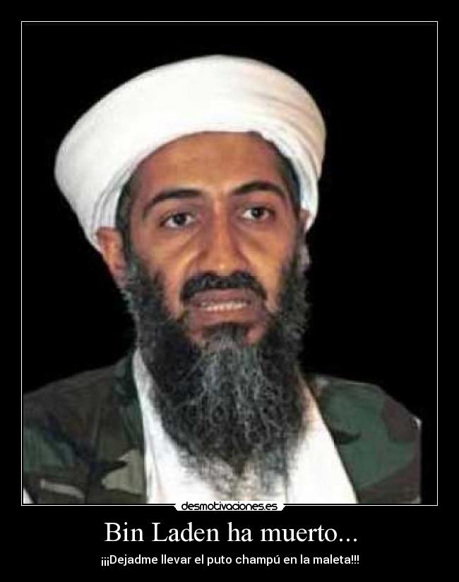 Bin Laden ha muerto... - 