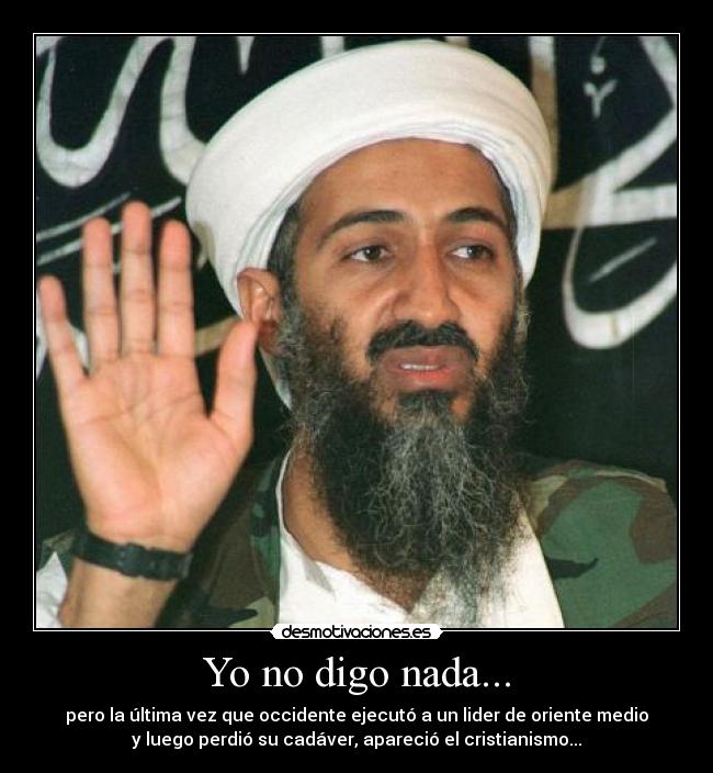 carteles osama bin laden muerto perdido jesus cristiano desmotivaciones