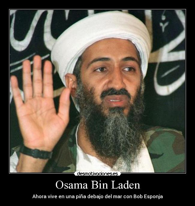 Osama Bin Laden - Ahora vive en una piña debajo del mar con Bob Esponja