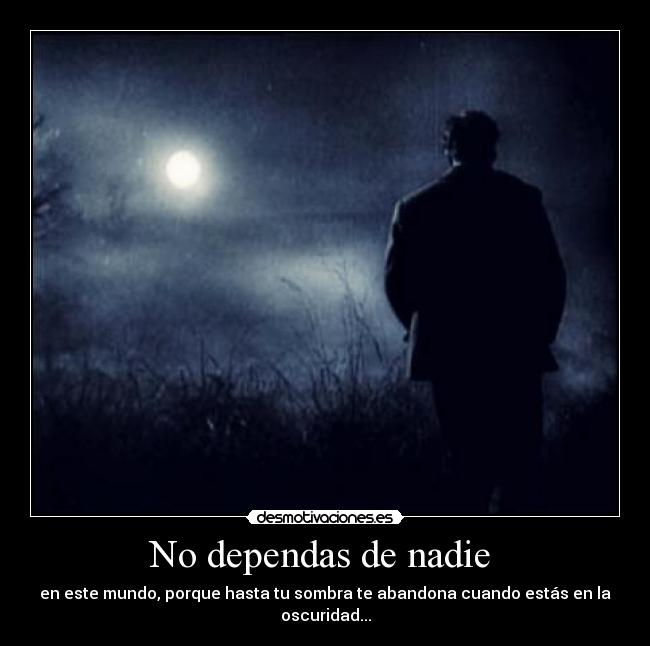 No dependas de nadie  - 