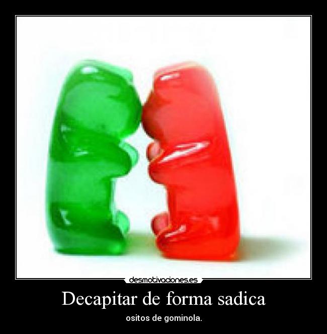 Decapitar de forma sadica -