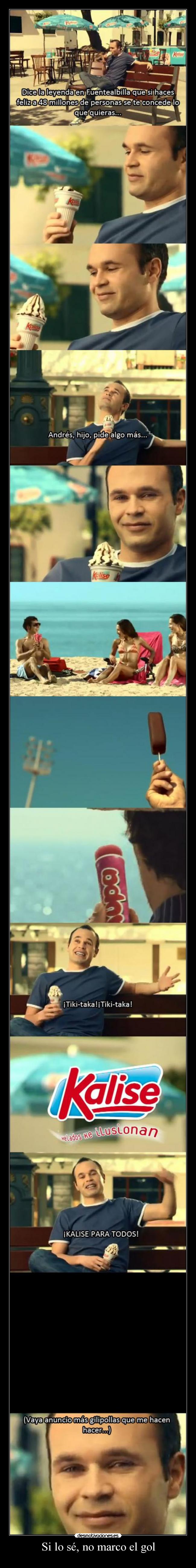 Si lo sé, no marco el gol -