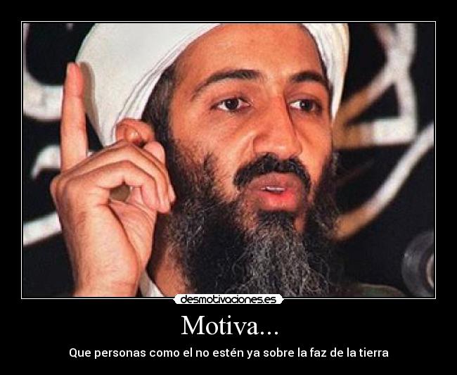 Motiva... - Que personas como el no estén ya sobre la faz de la tierra