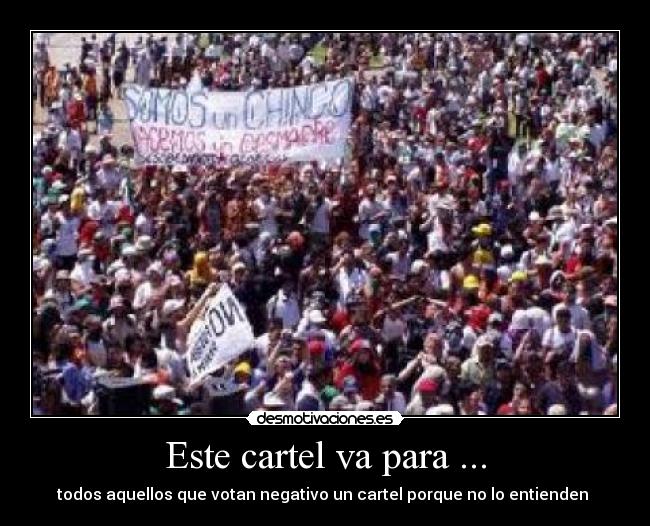 Este cartel va para ... -