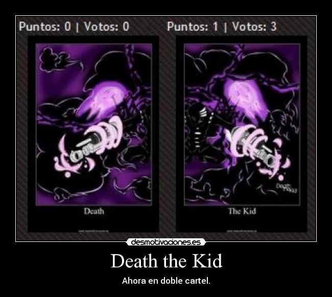 Death the Kid - Ahora en doble cartel.