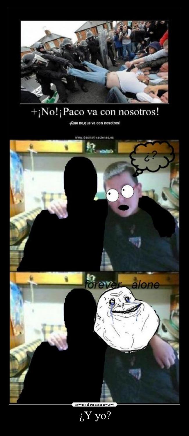 ¿Y yo? -