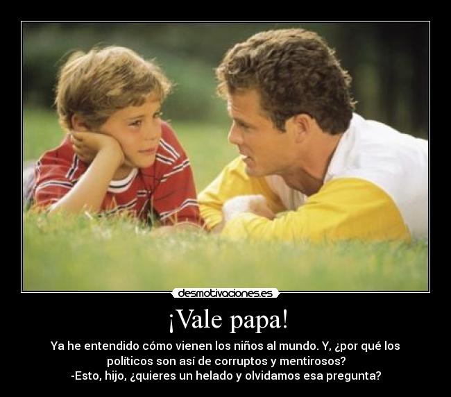 ¡Vale papa! -